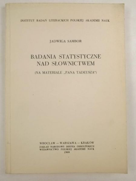 Badania statystyczne nad słownictwem (na materiale Pana Tadeusza)
