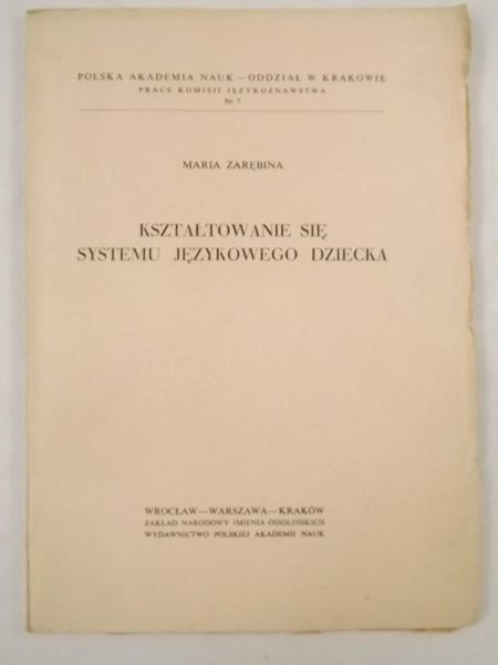 Kształtowanie się systemu językowego dziecka
