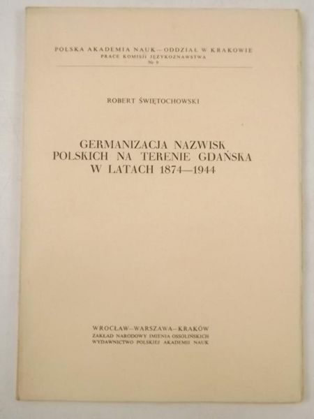 Germanizacja nazwisk polskich na terenie Gdańska w latach 1874 - 1944