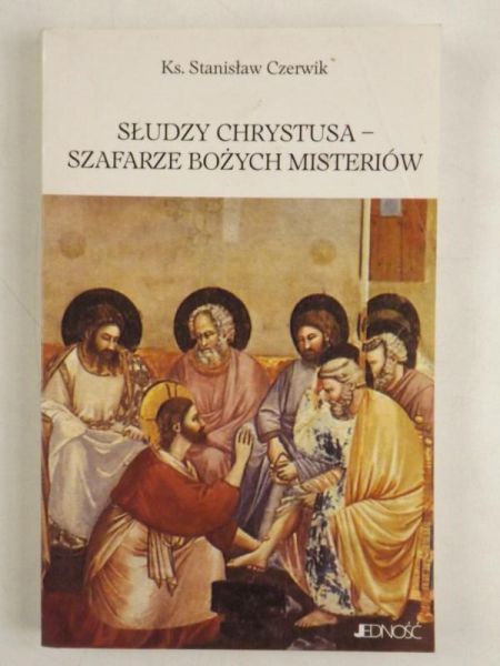 Słudzy Chrystusa - szafarze Bożych misteriów