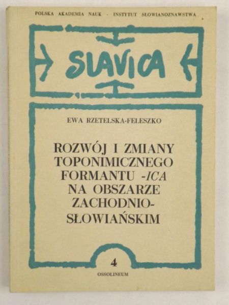 Rozwój i zmiany toponimicznego formatu ica na obszarze zachodnio  słowiańskim