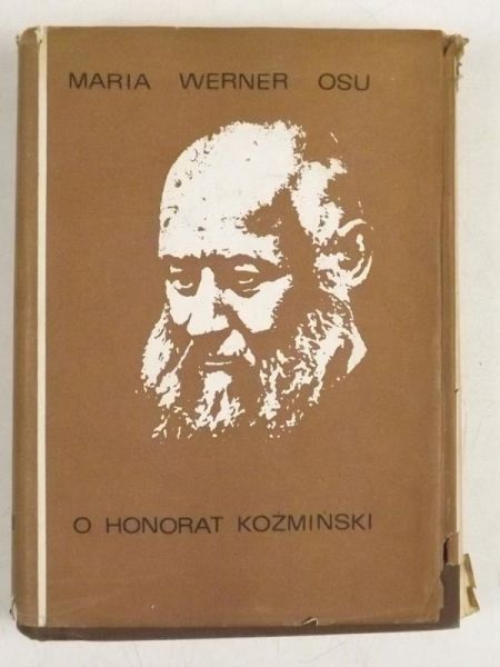 O. Honorat Koźmiński Kapucyn. 1829 - 1916