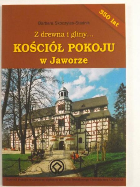 Z drewna i gliny. Kościół Pokoju w Jaworze
