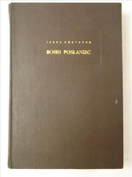 Dziasek Franciszek - Jezus Chrystus Boski posłaniec