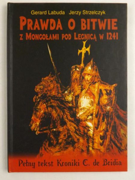Labuda G.,   - Prawda o bitwie z Mongołami pod Legnicą w 1241