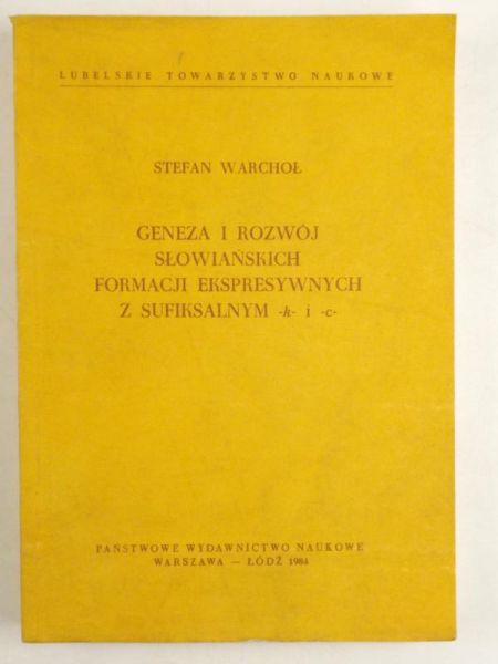 Geneza i rozwój słowiańskich formacji ekspresywnych z sufiksalnym -k- i -c-