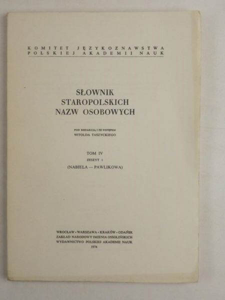Słownik staropolskich nazw osobowych, tom IV, zeszyt 1