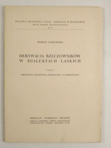 Laskowski Roman - Derywacja rzeczowników w dialektach laskich, cz. I