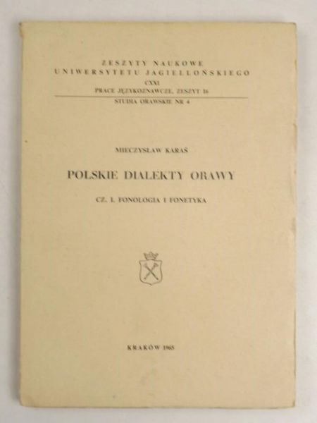 Karaś Mieczysław - Polskie dialekty Orawy, cz. I