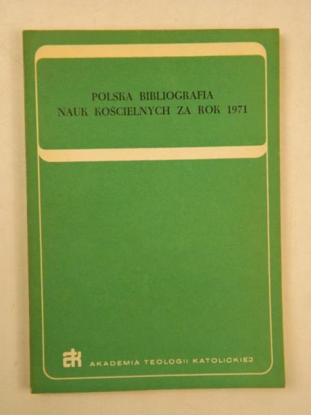 Polska bibliografia nauk kościelnych za rok 1971