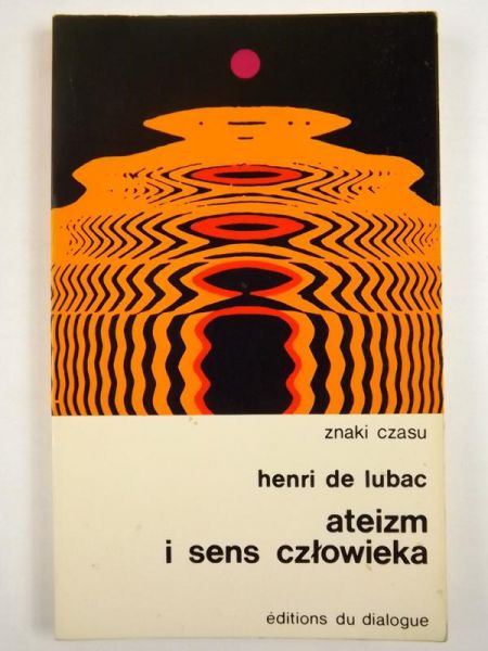 De Lubac Henri - Ateizm i sens człowieka, ZC