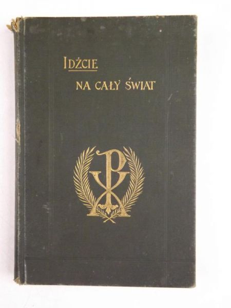 Idźcie na cały świat, 1902 r.