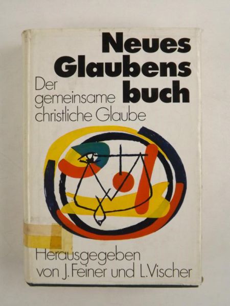 Feiner Johannes,    - Neues Glaubensbuch