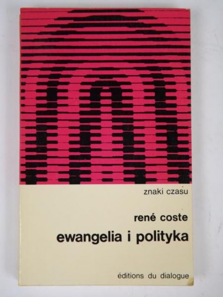 Coste Rene - Ewangelia i polityka, ZC