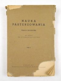 Nauka pasterzowania. Tom II, 1947 r.