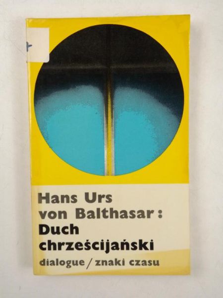 Bathasar Hans Urs von - Duch chrześcijański, ZC