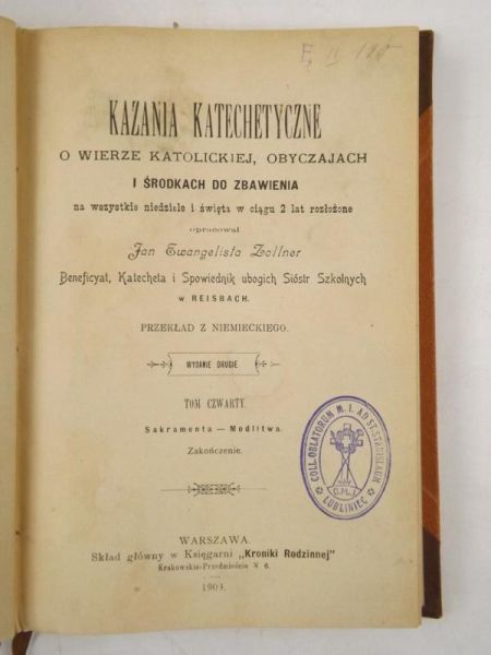 Kazania katechetyczne o wierze katolickiej, obyczajach i środkach do zbawienia na wszystkie niedziele i święta w ciągu 2 lat rozłożone, 1903 r.