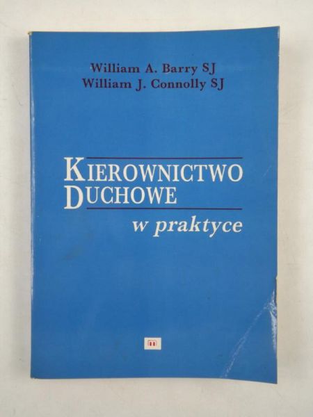 Barry William, Connolly William - Kierownictwo duchowe w praktyce