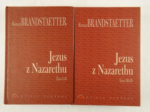 Brandstaetter Roman - Jezus z Nazarethu Tom I-II, III-IV