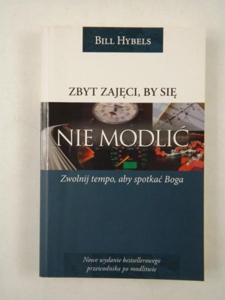 Zbyt zajęci by się nie modlić