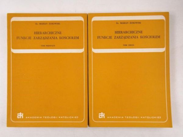 Żurowski Marian - Hierarchiczne funkcje zarządzania kościołem, Tom 1-2