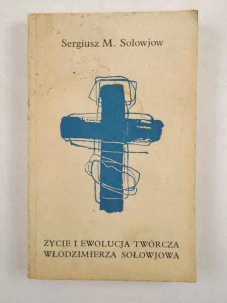Życie i ewolucja twórcza Włodzimierza Sołojewa