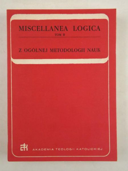 Miscellanea Logica, Tom II. Z ogólnej metodologii nauk