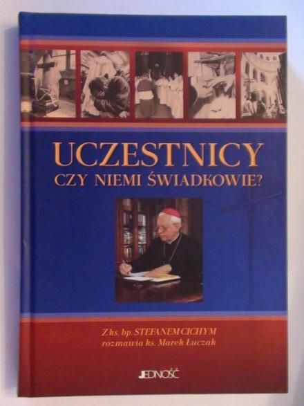 Uczestnicy czy niemi świadkowie ?