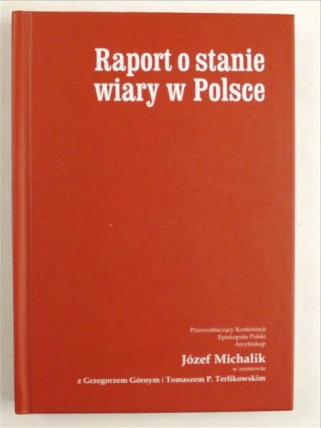 Górny G.,   - Raport o stanie wiary w Polsce