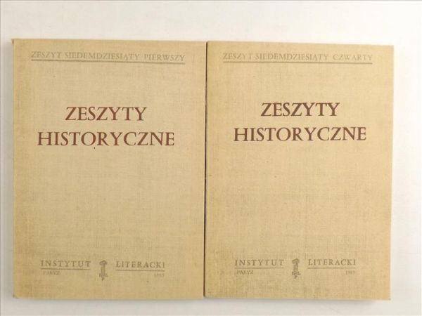 Zeszyty historyczne 71, 74 / 1985 Instytut Literacki Paryż