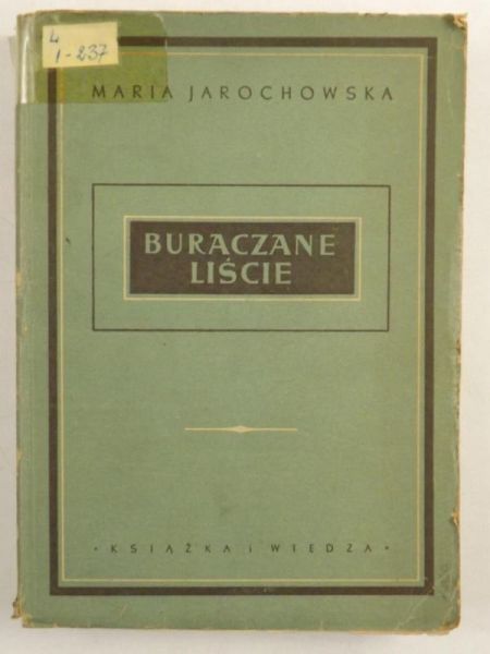 Buraczane liście, 1950 r.