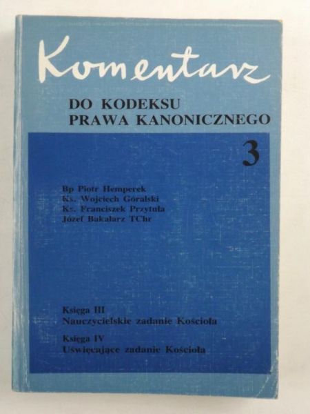 Komentarz do kodeksu prawa kanonicznego, Tom 3