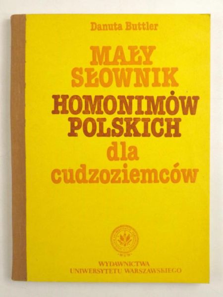 Buttler Danuta - Mały słownik homonimów polskich dla cudzoziemców