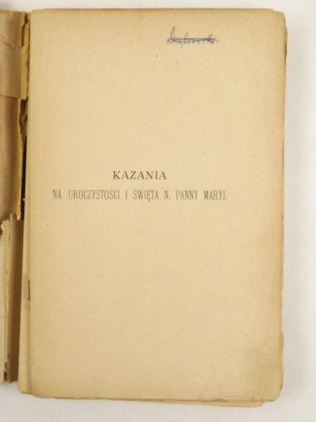 Kazania na uroczystości i święta Najświętszej Panny Maryi Część II, 1897 r.
