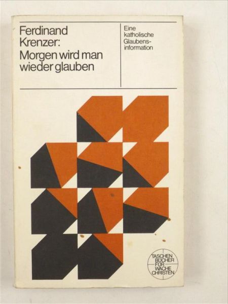 Krenzer Ferdinand - Morgen wird man wieder glauben
