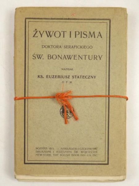 Żywot i pisma doktora Serafickiego św. Bonawentury, 1915 r.