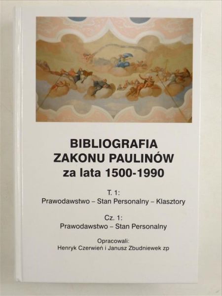 Czerwień H.,   - Bibliografia Zakonu Paulinów za lata 1500-1990 T. I cz. 1