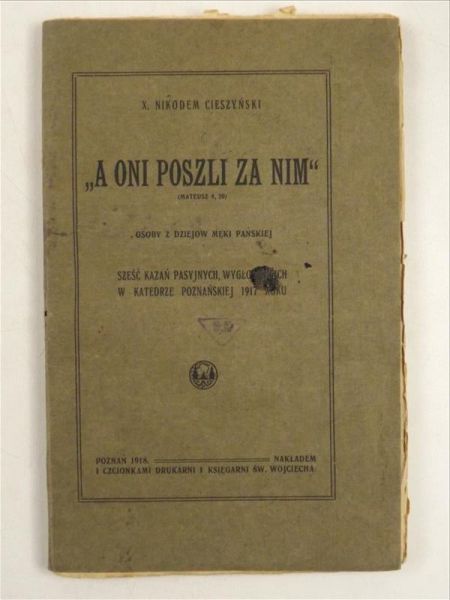 A oni poszli za Nim, 1918 r.