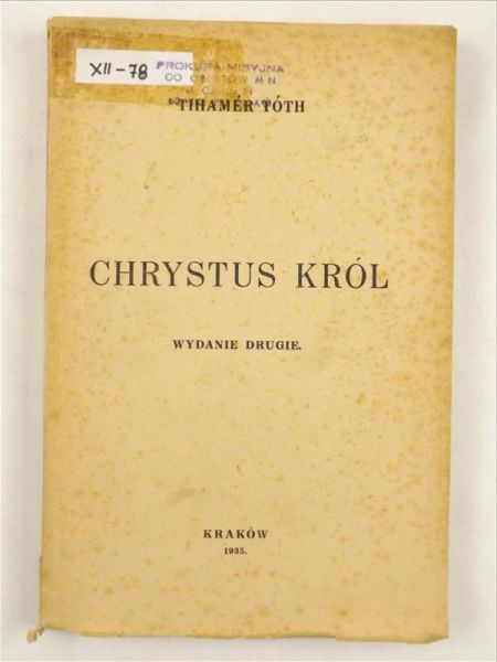 Toth Tihamer - Chrystus - Król, 1935 r.