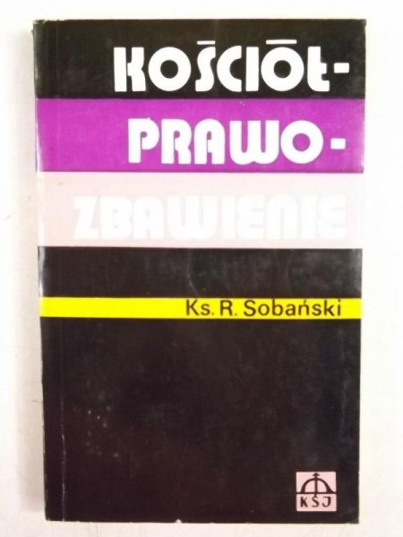 Sobański Remigiusz - Kościół - prawo - zbawienie