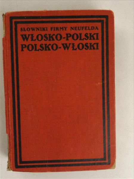 Słownik Firmy Neufelda włosko-polski polsko-włoski, 1913 r.