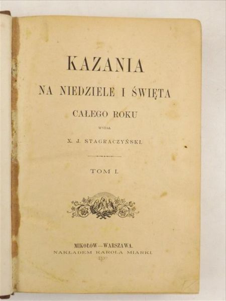 Kazania na niedziele i święta, Tom I, 1899 r.