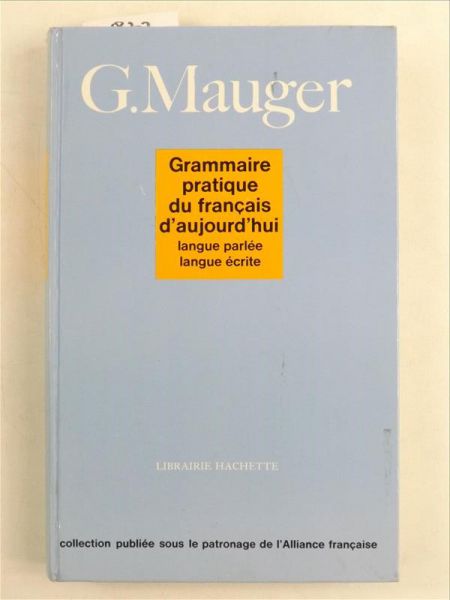 Mauger G. - Grammaire Pratique du Francais d'Aujourd'hui