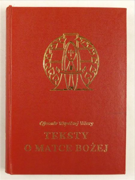 Ojcowie wspólnej wiary. Teksty o Matce Bożej