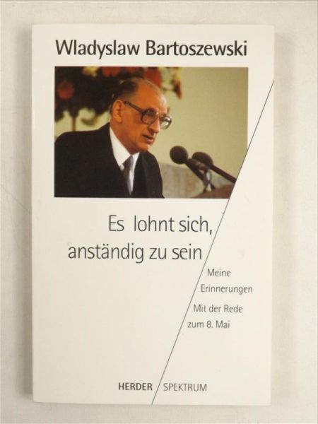 Bartoszewski Władysław - Es lohnt sich, anstandig zu sein