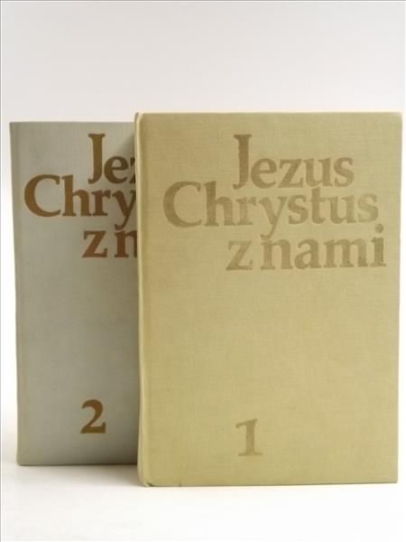 Kubik Władysław (red.) - Jezus Chrystus z nami, Tom I - II