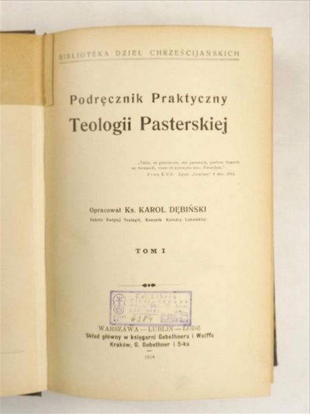 Podręcznik Praktyczny Teologii Pasterskiej, Tom I, 1914 r.