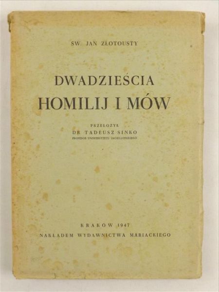 Święty Jan Złotousty - Dwadzieścia homilij i mów, 1947 r.