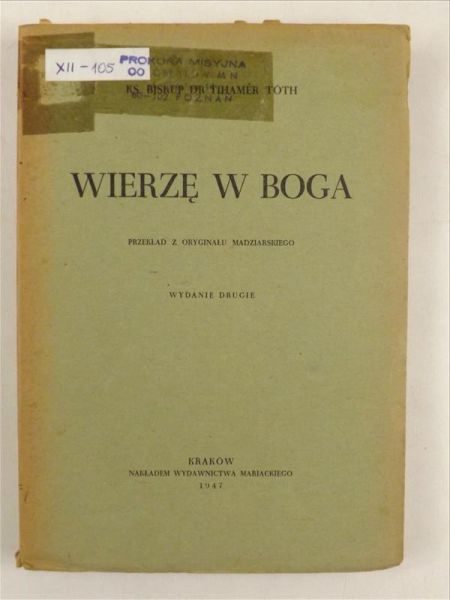 Toth Tihamer - Wierzę w Boga, 1947 r.