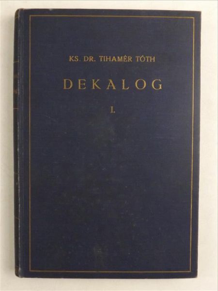 Toth Tihamer - Dekalog, Tom I, 1933 r.
